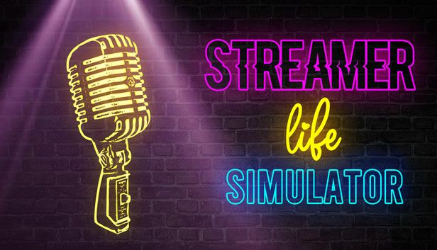 Streamer Life Simulator - Free Steam Game