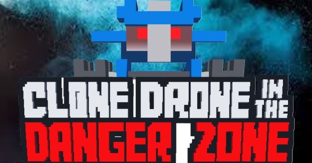 Clone Drone in the Danger Zone - Free on Epic Games Store